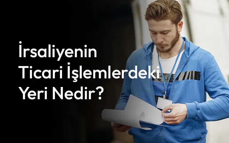 İrsaliye Türleri Nelerdir