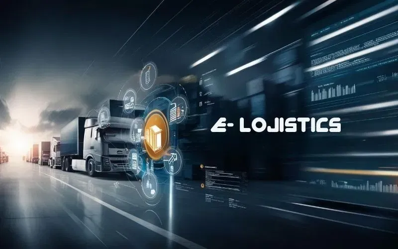 E-Lojistik Nedir? Avantajları Nelerdir?