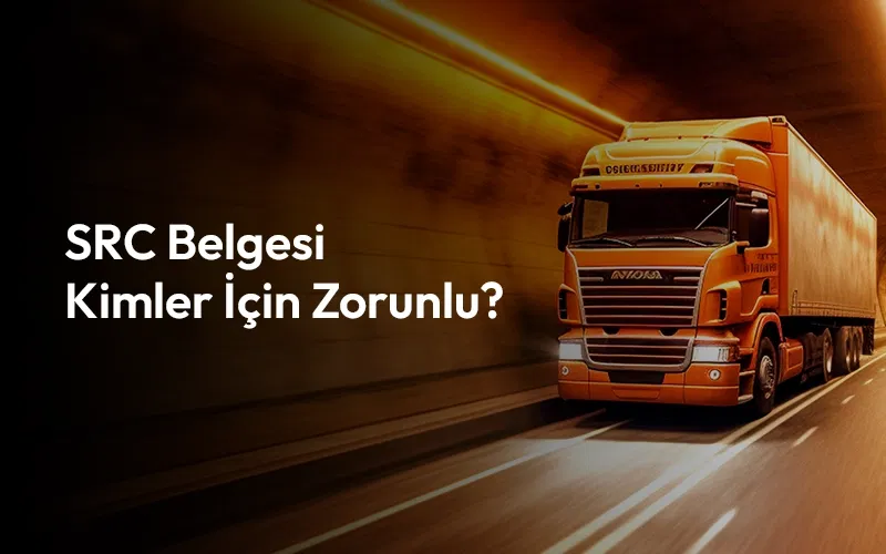 SRC Belgesi Kimler İçin Zorunlu